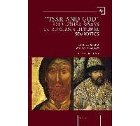 Tsar And God" And Other Essays In Russian Cultural Semiotics