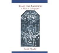 Tsars and Cossacks by Serhii Plokhy Serhii Plokhy (Auteur)