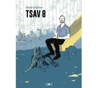 TSAV 8 - Gilad Seliktar - Ca Et La Eds - relié - Bande dessinée