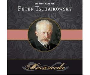 Tschaikowsky,Peter - Meisterwerke [Import]