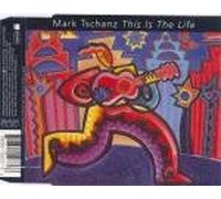 Tschanz, Mark - This is The Life [Import]