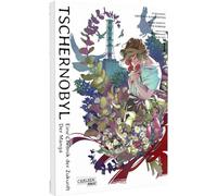Tschernobyl - Eine Chronik der Zukunft: Der Manga 1: Literaturklassiker meets Manga: Bewegende Einblicke in die historische Atomkatastrophe nach dem preisgekrönten Roman