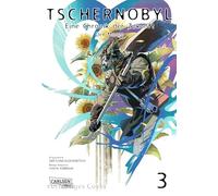 Tschernobyl - Eine Chronik der Zukunft: Der Manga 3: Literaturklassiker meets Manga: Bewegende Einblicke in die historische Atomkatastrophe nach dem preisgekrönten Roman