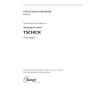 Tschick von Wolfgang Herrndorf - Textanalyse und Interpretation: mit Zusammenfassung, Inhaltsangabe, Charakterisierung, Szenenanalyse, Prüfungsaufgaben uvm.