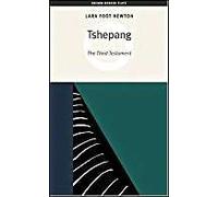 Tshepang: The Third Testament