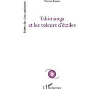 Tshimanga et les voleurs d'étoiles - Vincent Bouton - L'harmattan - broché - Poésie