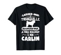 Tshirt Carlin Pug Femme Fille Enfant Je parle à mon Carlin T-Shirt