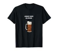 TSHIRT DROLE ALCOOL JAMAIS SANS MA BRUNE T-Shirt