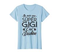 Tshirt Gigi Fete des Meres Super Gigi Qui Déchire T-Shirt, Femme, Bleu Céleste, XS