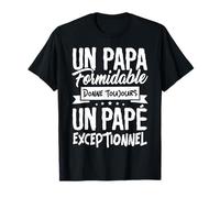 Tshirt Papé Un Papa Formidable donne un Papé Exceptionnel T-Shirt