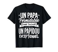 Tshirt Papidou Un Papa Formidable donne Papidou Exceptionnel T-Shirt