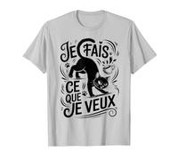 Tshirt Phrase Chat Noir Je Fais ce Que Je Veux Humour Chaton T-Shirt, Homme, Argent, S
