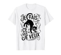 Tshirt Phrase Chat Noir Je Fais ce Que Je Veux Humour Chaton T-Shirt, Homme, Blanc, L