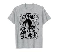 Tshirt Phrase Chat Noir Je Fais ce Que Je Veux Humour Chaton T-Shirt, Homme, Gris Chiné, M