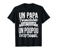 Tshirt Poupou Un Papa Formidable donne Poupou Exceptionnel T-Shirt