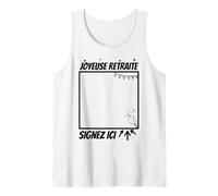 Tshirt Rertaite à Signer Joyeuse Retraite Signez Ici Débardeur