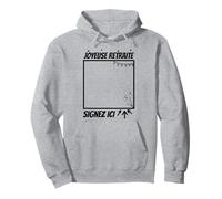 Tshirt Retraite à Signer Joyeuse Retraite Signez Ici Sweat à Capuche