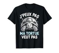 Tshirt Tortue Humour Rigolo J'Peux Pas ma Tortue Veut Pas T-Shirt