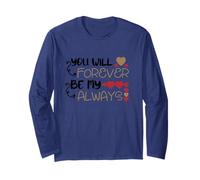 Tshirt You Will Forever be My Always, Faith Love God Manche Longue