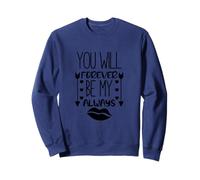 Tshirt You Will Forever be My Always, Faith Love God Sweatshirt