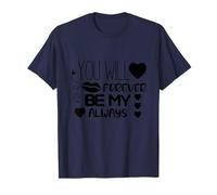 Tshirt You Will Forever be My Always, Faith Love God T-Shirt