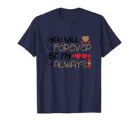 Tshirt You Will Forever be My Always, Faith Love God T-Shirt