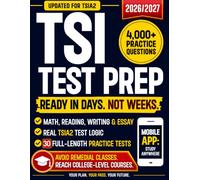 TSI Test Prep Updated for TSIA2: Stop Guessing, Fix Last Points, Avoid Remedial Classes, Reach College-Level Courses, Turn Test Anxiety into Confidence, and Feel Ready to Pass Without Starting Over