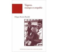 Tsiganes, musique et empathie (1DVD) de Filippo Bonini Baraldi ( 28 mars 2013 )