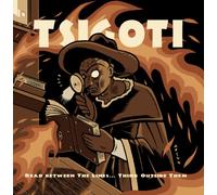 Tsigoti - Read Between The Lines: Think Outside Them