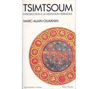 Tsimtsoum : Introduction à la méditation hébraïque