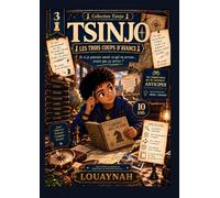 Tsinjo, l'esprit stratégique - Tome 3: Les trois coups d'avance