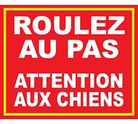 tsme Panneau Roulez au Pas Attention aux Chiens