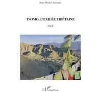Jean-Michel Auxietre – Tsomo, l'exilée tibétaine – Récit de vie et témoignages – Broché