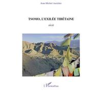 Jean-Michel Auxietre – Tsomo, l'exilée tibétaine – Récit de vie et témoignages – Broché