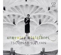 Tsovinar Suflyan - Komitas, Khatchaturian & Babajanian: Armenian Miniatures [Compact Discs]