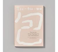 Tsu-tsu-mu: Design Typology for Care and Inclusion