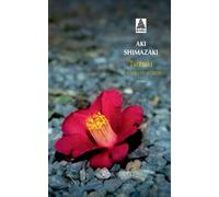 Aki Shimazaki – Tsubaki : Le Poids des secrets – Roman – Poche – Actes Sud