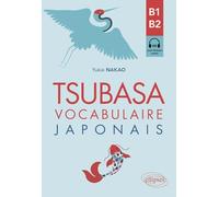 Tsubasa: Vocabulaire japonais B1-B2