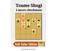Tsume Shogi 1-move checkmate: 111 Problems: Full-Color Edition