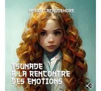 Tsunade à la rencontre des émotions