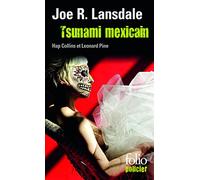 Tsunami mexicain: Une enquête de Hap Collins et Leonard Pine