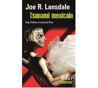 Tsunami mexicain: Une enquête de Hap Collins et Leonard Pine