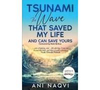 Tsunami The Wave That Saved My Life, And Can Save Yours