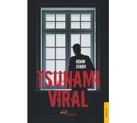 Tsunami viral - Adam Stark - Jets D'encre - broché - Roman