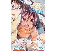 Tsutsui, Taishi - We Never Learn, Vol. 15