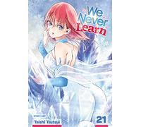 Tsutsui, Taishi - We Never Learn, Vol. 21