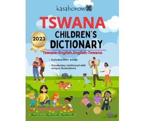 Tswana Children’s Dictionary: Illustrated Tswana-English and English-Tswana