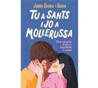 Tu A Sants I Jo A Mollerussa [Livre en VO] Sierra I Fabra, Jordi (Auteur)