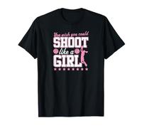 Tu aimerais Pouvoir Tirer comme Une Fille T-Shirt