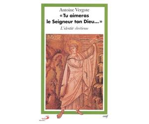 TU AIMERAS LE SEIGNEUR TON DIEU